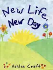 New Life, New Day synopsis, comments