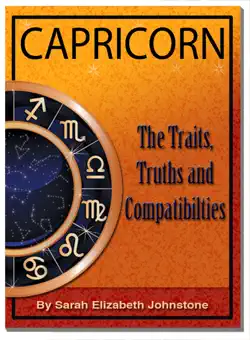 capricorn - capricorn star sign traits, truths and love compatibility book cover image