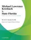 Michael Lawrence Kresbach v. State Florida synopsis, comments