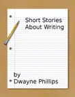Short Stories About Writing synopsis, comments