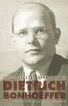 The Collected Sermons of Dietrich Bonhoeffer synopsis, comments