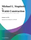 Michael L. Stapinski v. Walsh Construction synopsis, comments