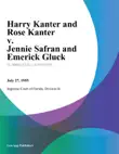 Harry Kanter and Rose Kanter v. Jennie Safran and Emerick Gluck synopsis, comments