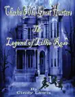 Charlie and the Ghost Hunters - The Legend of Lillie Rose synopsis, comments