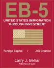 EB-5 United States Immigration Through Foreign Investment synopsis, comments