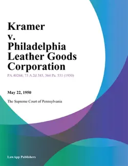 kramer v. philadelphia leather goods corporation book cover image