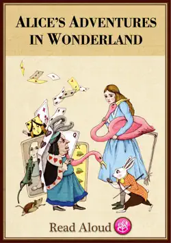 alice's adventures in wonderland - read aloud edition book cover image