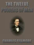 The Twelve Powers of Man synopsis, comments