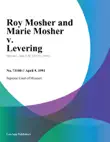 Roy Mosher and Marie Mosher v. Levering synopsis, comments