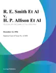 R. E. Smith Et Al v. H. P. Allison Et Al synopsis, comments