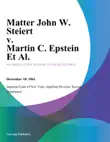 Matter John W. Steiert v. Martin C. Epstein Et Al. synopsis, comments
