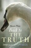 Back To The Truth synopsis, comments