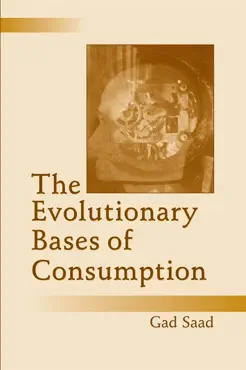 the evolutionary bases of consumption book cover image