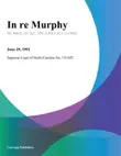 In re Murphy synopsis, comments