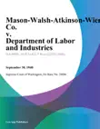 Mason-Walsh-Atkinson-Kier Co. v. Department of Labor and Industries synopsis, comments