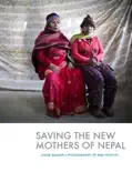 Saving the New Mothers of Nepal reviews