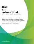 Hull v. Adams Et Al. synopsis, comments