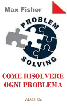 problem solving - come risolvere ogni problema book cover image