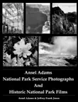 Ansel Adams National Park Service Photographs And Historic National Park Films synopsis, comments
