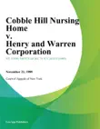 Cobble Hill Nursing Home v. Henry and Warren Corporation synopsis, comments