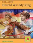 Harold Was My King synopsis, comments