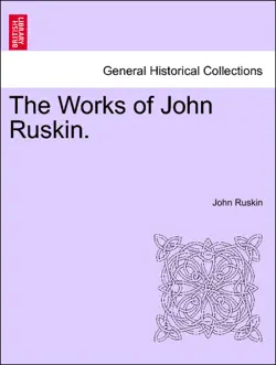 the works of john ruskin. vol. iv. book cover image