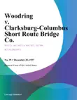 Woodring v. Clarksburg-Columbus Short Route Bridge Co. synopsis, comments
