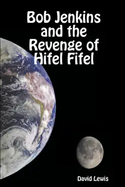 bob jenkins and the revenge of hifel fifel imagen de la portada del libro