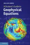 A Student's Guide to Geophysical Equations sinopsis y comentarios