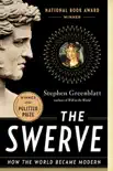 The Swerve: How the World Became Modern book summary, reviews and download