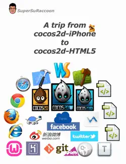 a trip from cocos2d-iphone to cocos2d-html5 book cover image