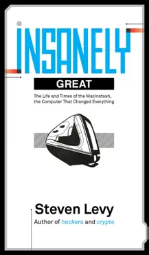insanely great: the life and times of macintosh, the computer that changed everything book cover image