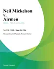 Neil Mickelson v. Airmen synopsis, comments