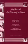 Al-Ghazzali On Listening to Music synopsis, comments