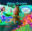 Angry Octopus With Audio synopsis, comments