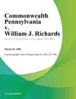 Commonwealth Pennsylvania v. William J. Richards synopsis, comments