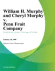 William H. Murphy and Cheryl Murphy v. Penn Fruit Company sinopsis y comentarios