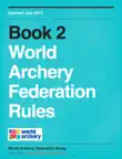 World Archery Federation Rules synopsis, comments