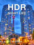 HDR Night Life synopsis, comments