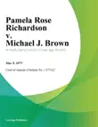 Pamela Rose Richardson v. Michael J. Brown sinopsis y comentarios