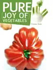 Pure Joy of Vegetables synopsis, comments