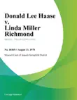 Donald Lee Haase v. Linda Miller Richmond synopsis, comments