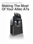 Making The Most Of Your Altec A7s synopsis, comments