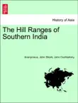 The Hill Ranges of Southern India. Part I. synopsis, comments