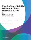 Charles Scott, Bailiff of William S. Moore, Plaintiff in Error v. John Lloyd synopsis, comments