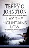Lay the Mountains Low synopsis, comments