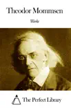 Works of Theodor Mommsen synopsis, comments