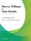 Harvey Williams v. State Florida synopsis, comments