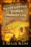 Spontaneous Human Combustion synopsis, comments