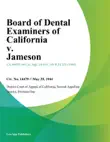 Board of Dental Examiners of California v. Jameson synopsis, comments